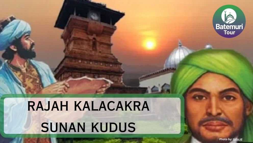 Tak Banyak Orang Tahu, Ajian Rajah Kalacakra Sunan Kudus Bisa Melengserkan Jabatan